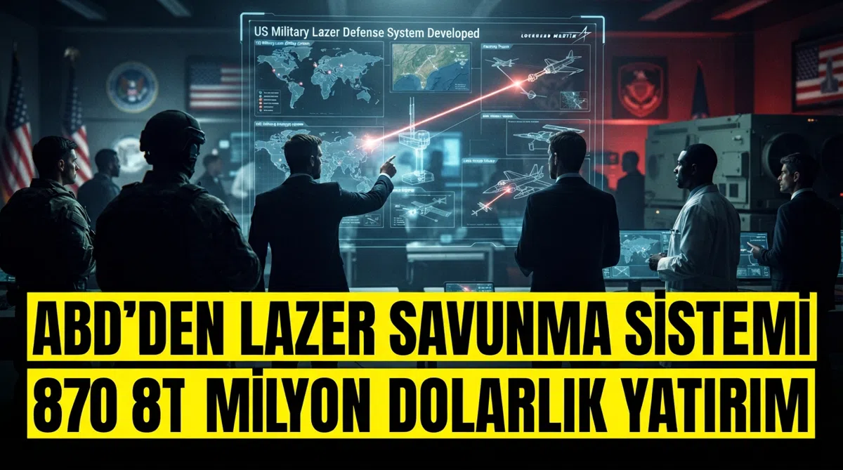 ABD’den lazer savunma sistemi için 870 milyon dolarlık yatırım
