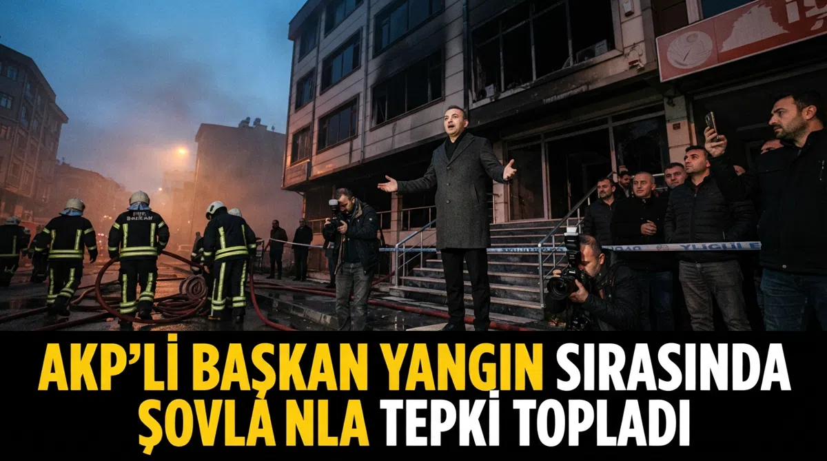 AKP'li başkan yangın sırasında şovla tepki topladı