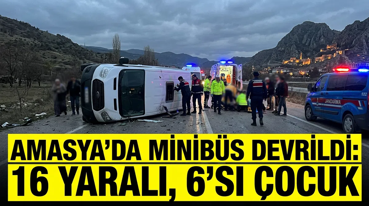 Amasya'da minibüs devrildi: 16 yaralı, 6'sı çocuk