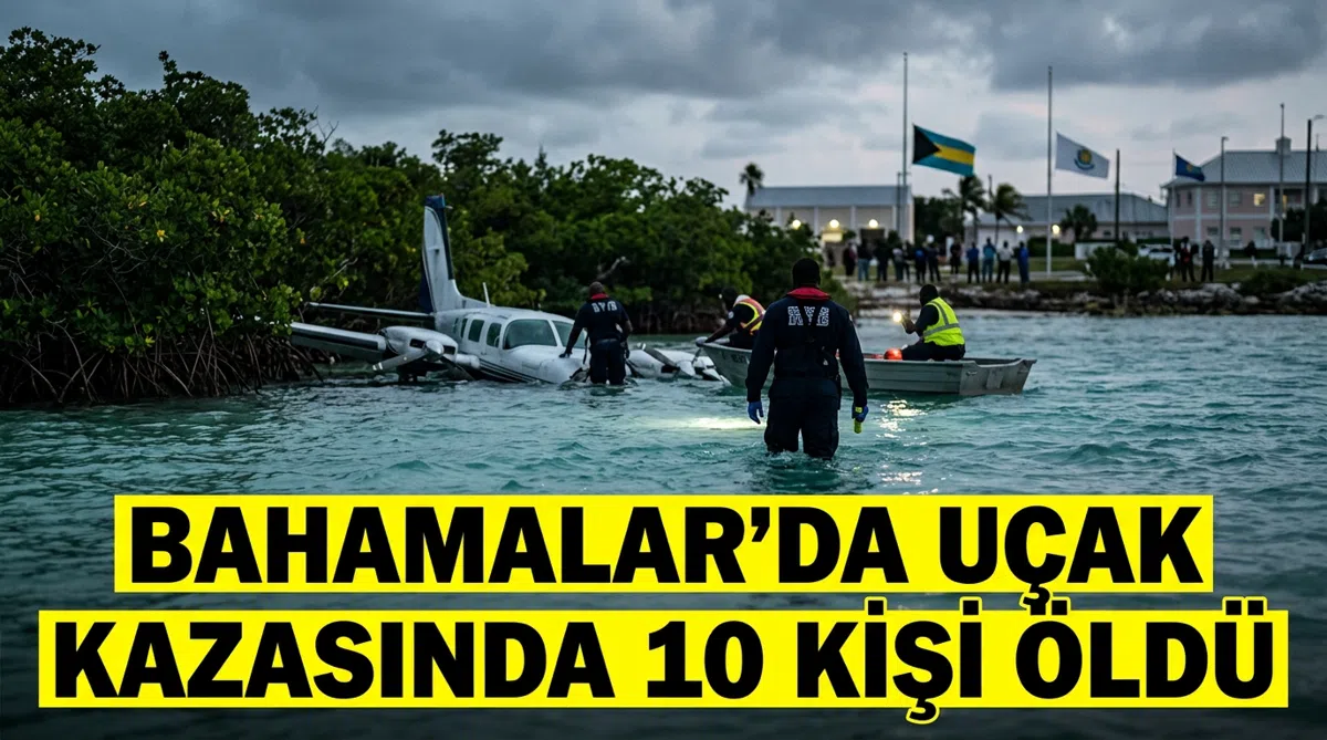 Bahamalar'da uçak kazasında 10 kişi öldü