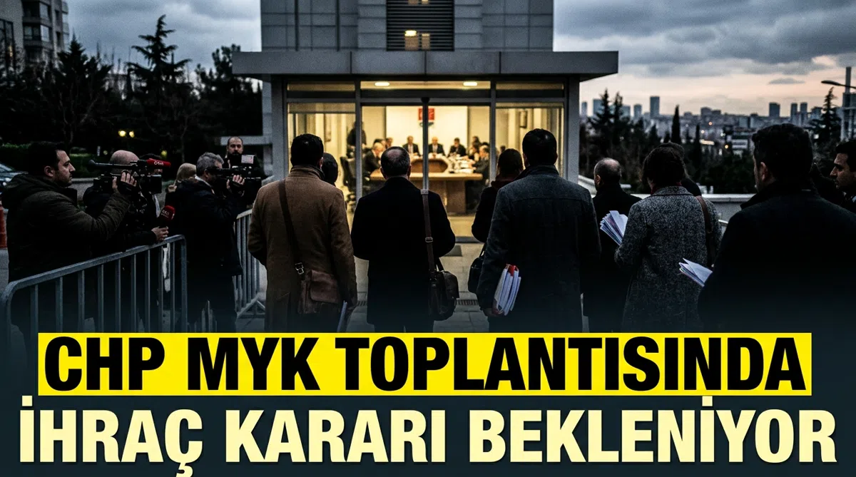 CHP MYK toplantısında ihraç kararı bekleniyor