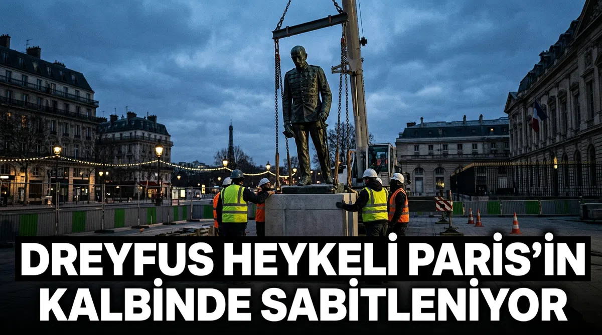 Dreyfus heykeli Paris’in kalbinde sabitleniyor