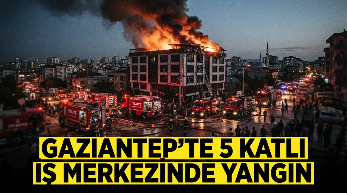 Gaziantep’te 5 katlı iş merkezinde yangın