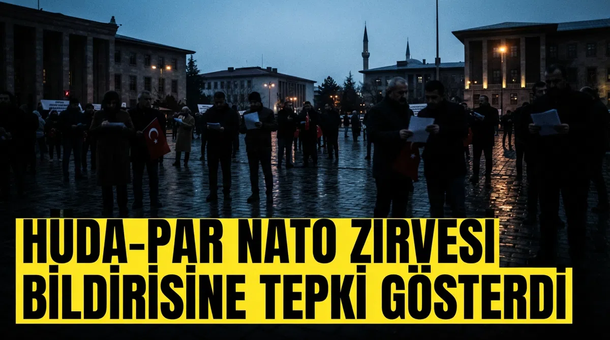 HÜDA-PAR NATO Zirvesi bildirisine tepki gösterdi