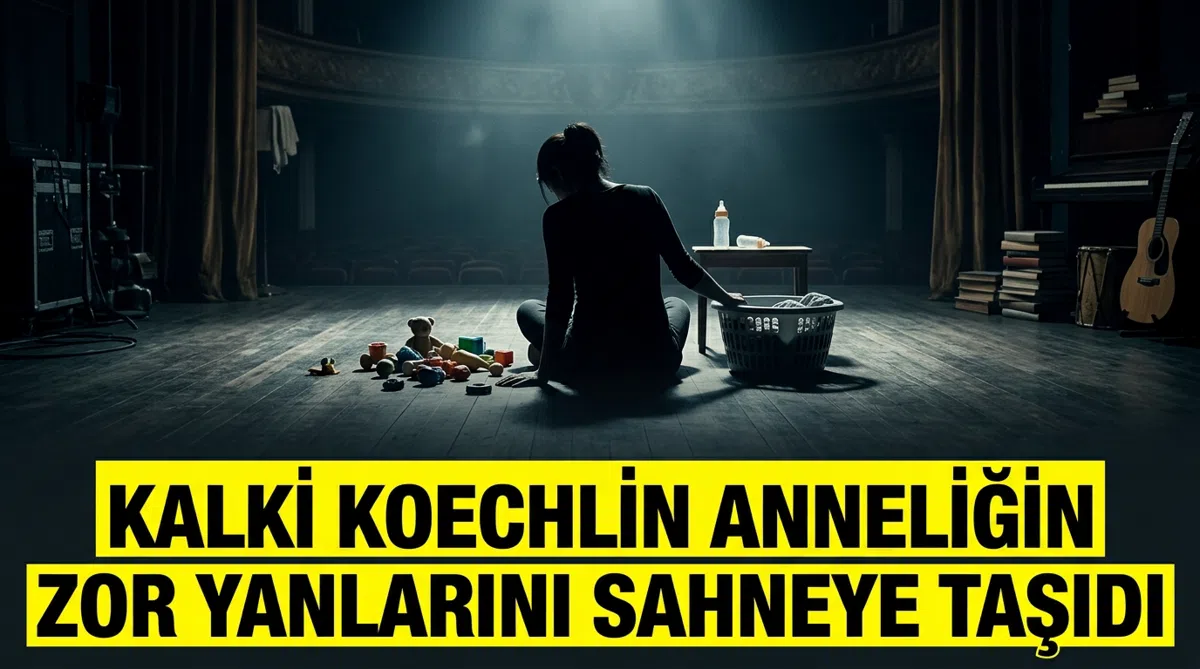 Kalki Koechlin anneliğin zor yanlarını sahneye taşıdı