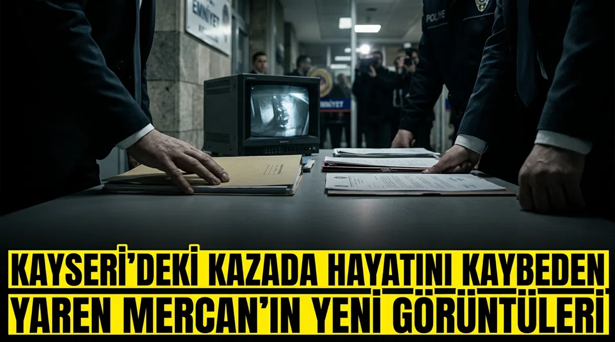 Kayseri'deki Kazada Hayatını Kaybeden Yaren Mercan'ın Yeni Görüntüleri