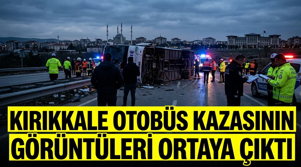 Kırıkkale Otobüs Kazasının Görüntüleri Ortaya Çıktı