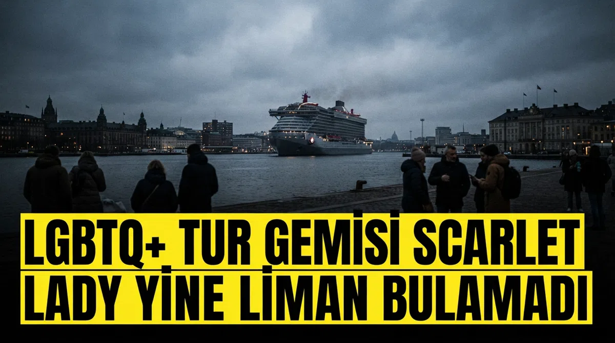 LGBTQ+ tur gemisi Scarlet Lady yine liman bulamadı