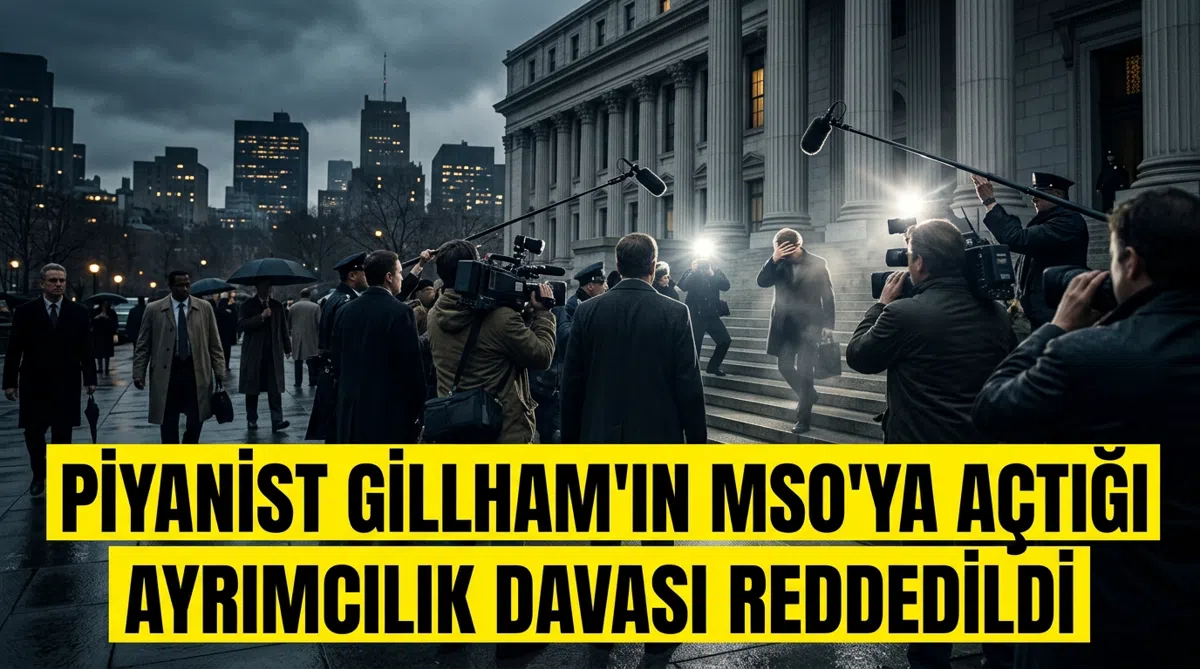 Piyanist Gillham'ın MSO'ya Açtığı Ayrımcılık Davası Reddedildi