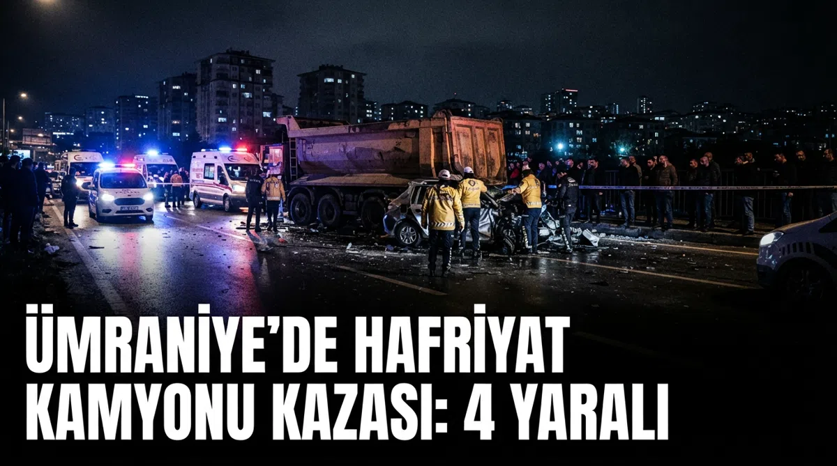 Ümraniye'de Hafriyat Kamyonu Kazası: 4 Yaralı