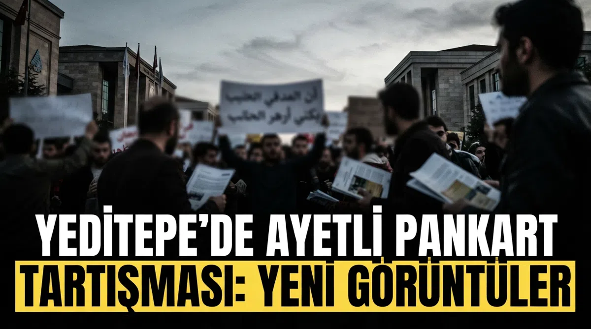 Yeditepe’de ayetli pankart tartışması: Yeni görüntüler