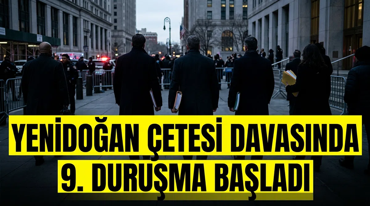 Yenidoğan Çetesi davasında 9. duruşma başladı
